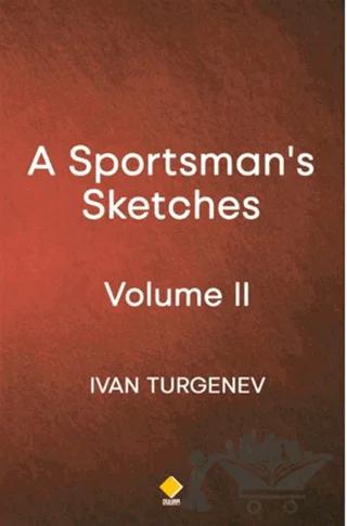 A Sportsman's Sketches - Volume 2
