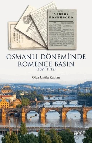 Osmanlı Dönemi'nde Romence Basın – Olga Untila Kaplan – Gece Kitaplığı kitap kapağı