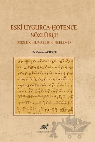 Eski Uygurca – Hotence Sözlükçe – Osman Akteker – Paradigma Akademi Yayınları kitap kapağı