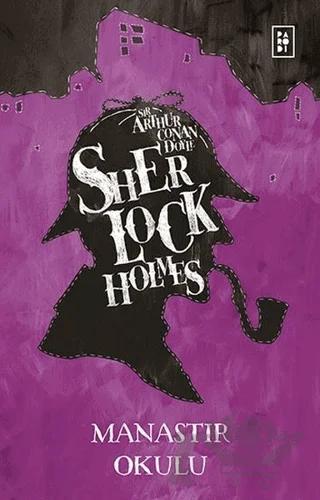 Sherlock Holmes - Manastır Okulu