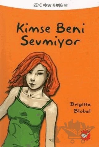 Kimse Beni Sevmiyor – Brigitte Blobel – Beyaz Balina Yayınları kitap kapağı