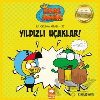 Kral Şakir - Yıldızlı Uçaklar!