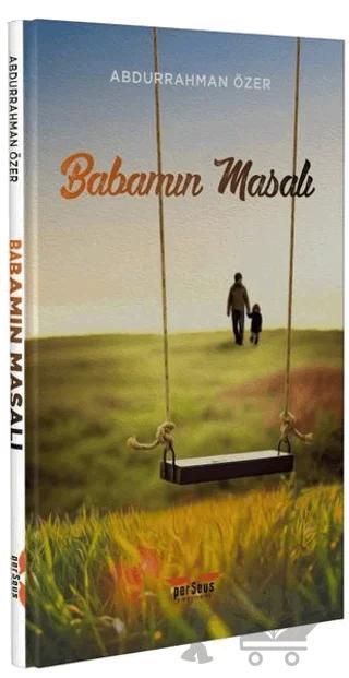 Babamın Masalı – Abdurrahman Özer – Perseus kitap kapağı