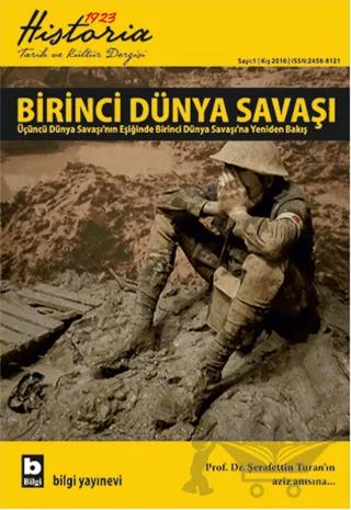 Historia 1923 Tarih ve Kültür Dergisi Sayı: 1 Kış 2016