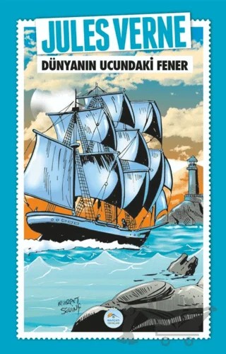 Dünyanın Ucundaki Fener – Jules Verne – Maviçatı Yayınları kitap kapağı