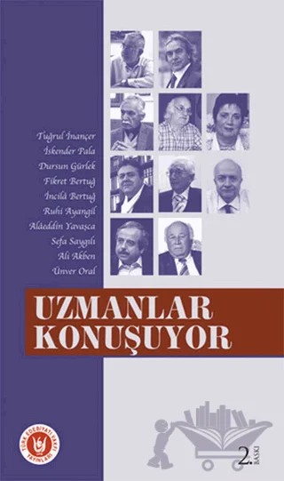 Uzmanlar Konuşuyor – Alaeddin Yavaşça, Ali Akben, Dursun Gürlek, Fikret Bertuğ, İncila Bertuğ, İskender Pala, Ruhi Ayangil, Sefa Saygılı, Tuğrul İnançer, Ünver Oral – Tedev Yayınları kitap kapağı