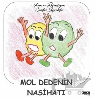Mol Dedenin Nasihatı