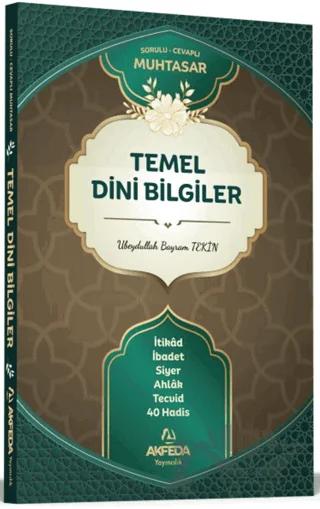 Sorulu Cevaplı Muhtasar Temel Dini Bilgiler
