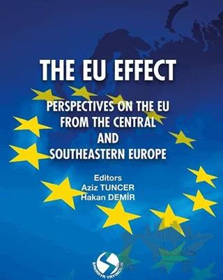 The Eu Effect: Perspectıves On The Eu From The Central And South-Eastern Europe