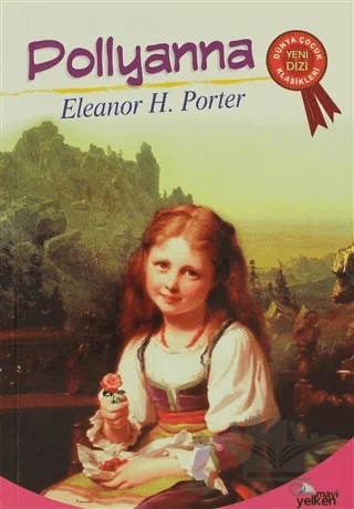 Pollyanna – Eleanor H. Porter – Mavi Yelken Yayıncılık kitap kapağı