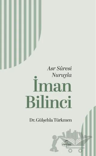 Asr Suresi Nuruyla İman Bilinci