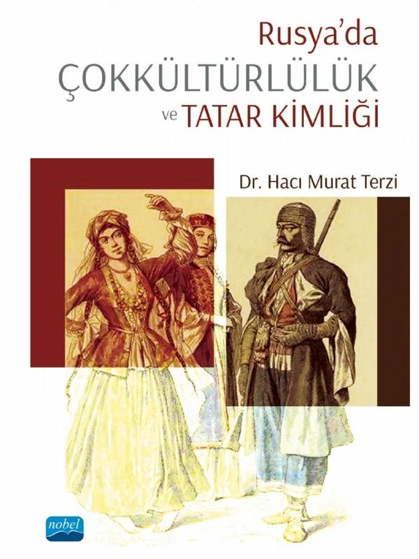 Rusya’da Çokkültürlülük ve Tatar Kimliği