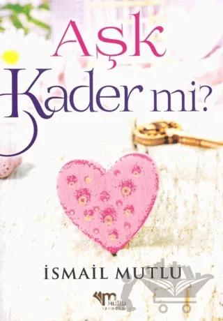 Aşk Kader Mi?