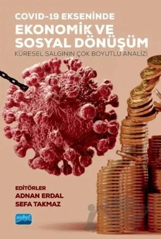 Covid-19 Ekseninde Ekonomik ve Sosyal Dönüşüm