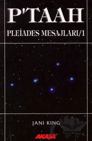 P’taah Pleiades Mesajları / 1 – Jani King – Akaşa Yayınları kitap kapağı