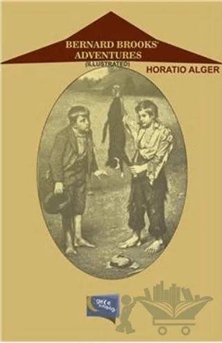 Bernard Brooks Adventures – Horatio Alger – Gece Kitaplığı kitap kapağı