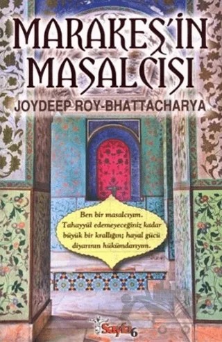 Marakeş’in Masalcısı – Joydeep Roy Bhattacharya – Sayfa6 Yayınları kitap kapağı