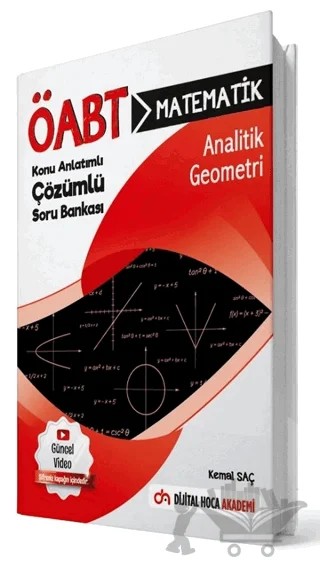 ÖABT Matematik Öğretmenliği Analitik Geometri Konu Anlatımlı Soru Bankası – Kemal Saç – Dijital Hoca kitap kapağı