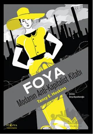 Foya : Modanın Anti-Kapitalist Kitabı