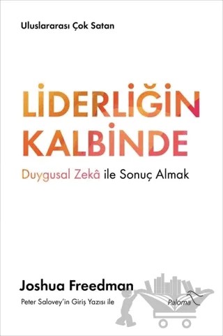 Liderliğin Kalbinde – Joshua Freedman – Paloma Yayınevi kitap kapağı