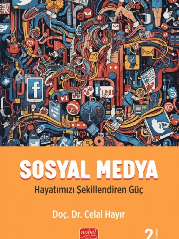 SOSYAL MEDYA - Hayatımızı Şekillendiren Güç