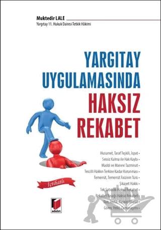 Yargıtay Uygulamasında Haksız Rekabet