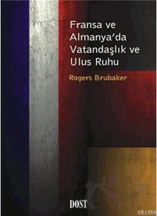 Fransa ve Almanya’da Vatandaşlık ve Ulus Ruhu