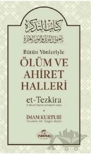 Bütün Yönleriyle Ölüm ve Ahiret Halleri