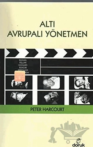 Altı Avrupalı Yönetmen – Peter Harcourt – Doruk Yayınları kitap kapağı