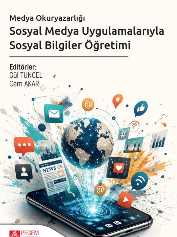 Medya Okuryazarlığı Sosyal Medya Uygulamalarıyla Sosyal Bilgiler Öğretimi