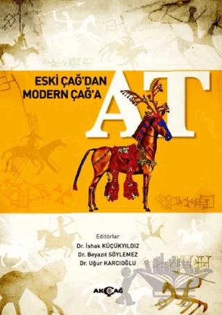 Eski Çağ’dan Modern Çağ’a At