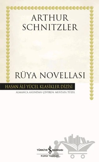 Rüya Novellası – Arthur Schnitzler – İş Bankası Kültür Yayınları kitap kapağı