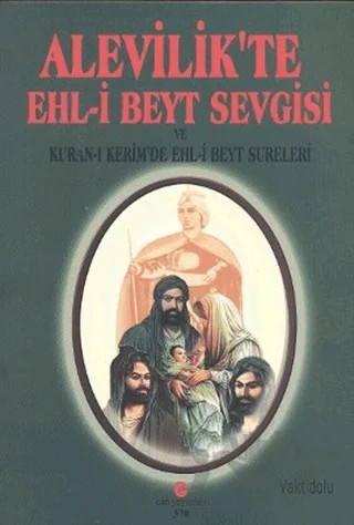 Alevilik’te Ehl-i Beyt Sevgisi – Ali Adil Atalay Vaktidolu – Can Yayınları (Ali Adil Atalay) kitap kapağı