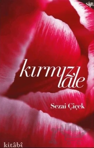 Kırmızı Lale – Sezai Çiçek – Kitabi Yayınevi kitap kapağı