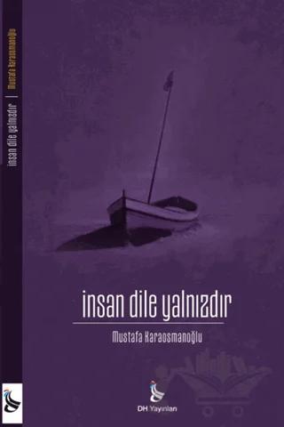 İnsan Dile Yalnızdır