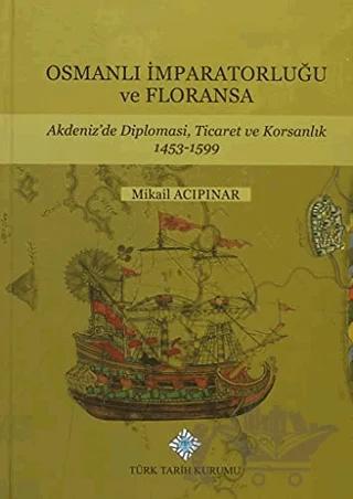Osmanlı İmparatorluğu ve Floransa