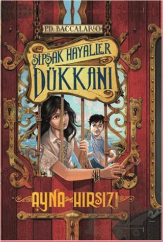 Şipşak Hayaller Dükkanı - Ayna Hırsızı