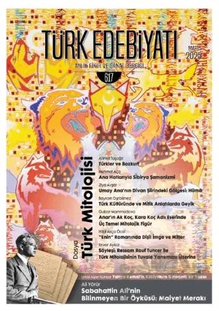Türk Edebiyatı Aylık Fikir ve Sanat Dergisi Sayı: 617 Mart 2025