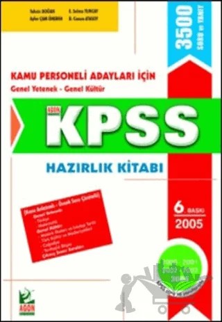 Kamu Personeli Adayları İçin Konu Anlatımlı - Örnek Soru Çözümlü KPSS Hazırlık Kitabı, 2000-2001-2002-2003-2004 KPSS Soruları ve Yanıtlarıyla – Tahsin Doğan – Agon Bilgi Akademisi kitap kapağı