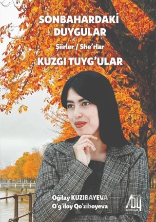 Sonbahardaki Duygular – Gilay Kuzıbayeva – Baygenç Yayıncılık kitap kapağı