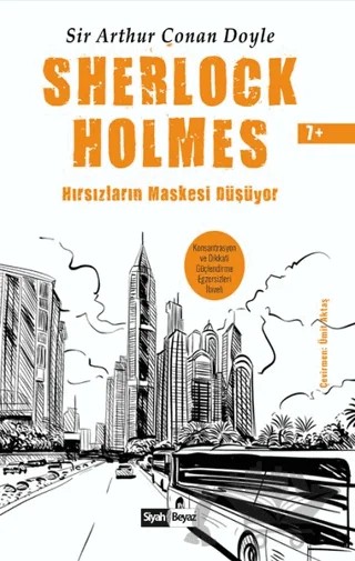 Sherlock Holmes - Hırsızların Maskesi Düşüyor – Sir Arthur Conan Doyle – Siyah Beyaz Yayınları kitap kapağı