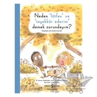 Neden "Lütfen" ve "Teşekkür Ederim" Demek Zorundayım?