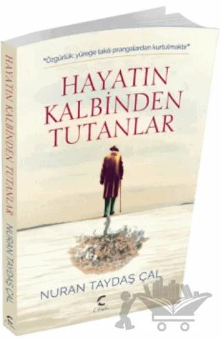 Hayatın Kalbinden Tutanlar