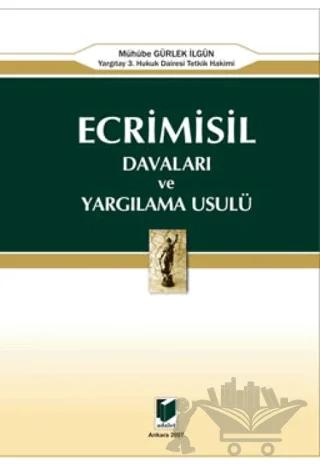 Ecrimisil Davaları ve Yargılama Usulü