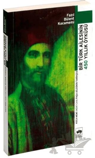 Bir Türk Ailesinin 450 Yıllık Öyküsü