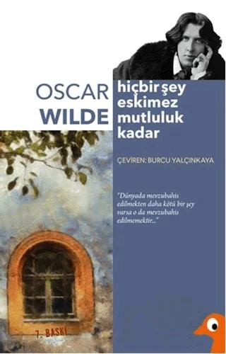 Hiçbir Şey Eskimez Mutluluk Kadar