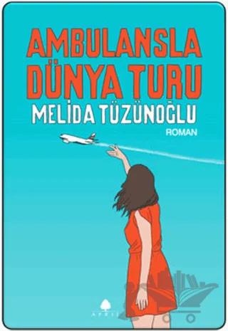 Ambulansla Dünya Turu