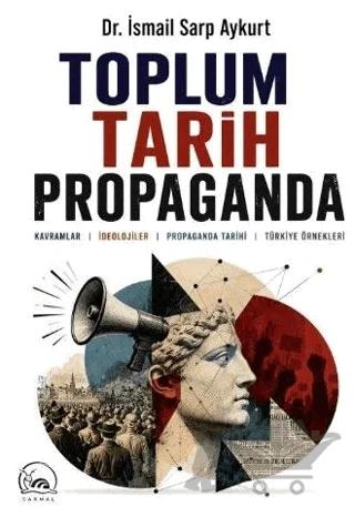Toplum Tarih Propaganda