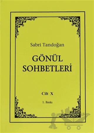 Gönül Sohbetleri Cilt: 10