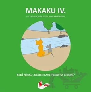Makaku 4 - Kedi Nihau, Neden Fare Poko'ya Kızgın?